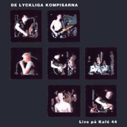 De Lyckliga Kompisarna : Live På Kafé 44